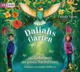 Daliahs Garten - Das Geheimnis des grünen Nachtfeuers - Fabiola Turan