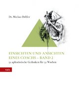 EINSICHTEN UND ANSICHTEN EINES COACHS – BAND 2 - Markus Dobler