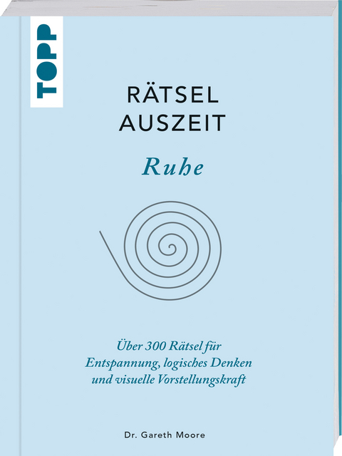 RätselAuszeit - Ruhe. Über 300 Rätsel für Entspannung, logisches Denken und visuelle Vorstellungskraft - Gareth Moore