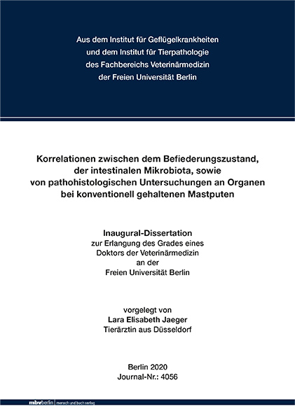 Korrelationen zwischen dem Befiederungszustand, der intestinalen Mikrobiota, sowie von pathohistologischen Untersuchungen an Organen bei konventionell gehaltenen Mastputen - Lara Elisabeth Jaeger