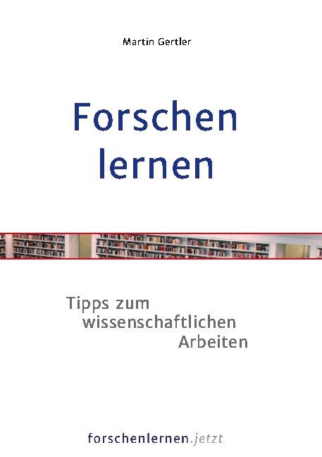 Forschen lernen - Martin Gertler