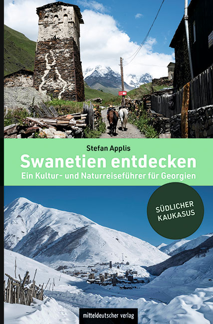 Swanetien entdecken - Stefan Applis