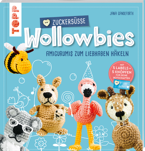 Zuckersüße Wollowbies - Jana Ganseforth