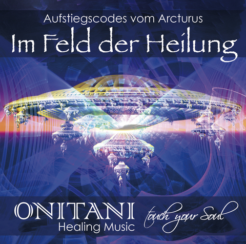 IM FELD DER HEILUNG -  ONITANI, Marlies Pante