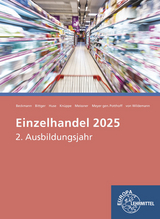 Einzelhandel 2025, 2. Ausbildungsjahr - Meissner, Patrick; Bittger, Eva-Maria; Wildemann, Christoph von; Huse, Karin; Sauthoff-Böttcher, Stefan; Potthoff, Axel Meyer Gen.; Beckmann, Felix; Knüppe, Daniel