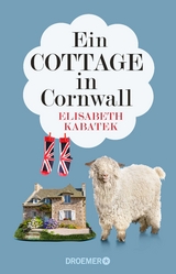 Ein Cottage in Cornwall - Elisabeth Kabatek