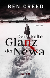 Der kalte Glanz der Newa - Ben Creed