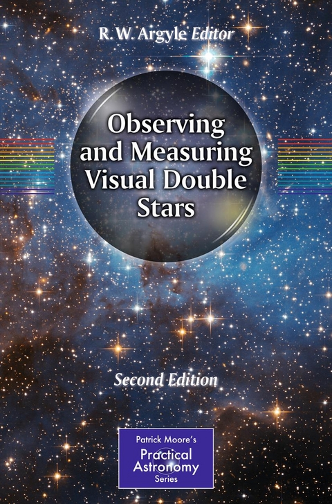 Observing and Measuring Visual Double Stars - 