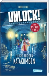 Unlock! 1: Flucht aus den Katakomben - Fabien Clavel