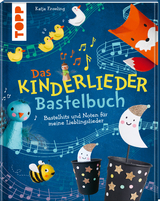 Das Kinderlieder-Bastelbuch - Katja Enseling