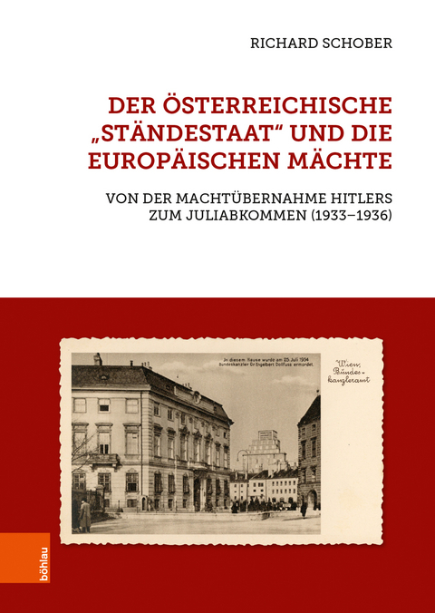 Der österreichische "Ständestaat" und die europäischen Mächte - Richard Schober