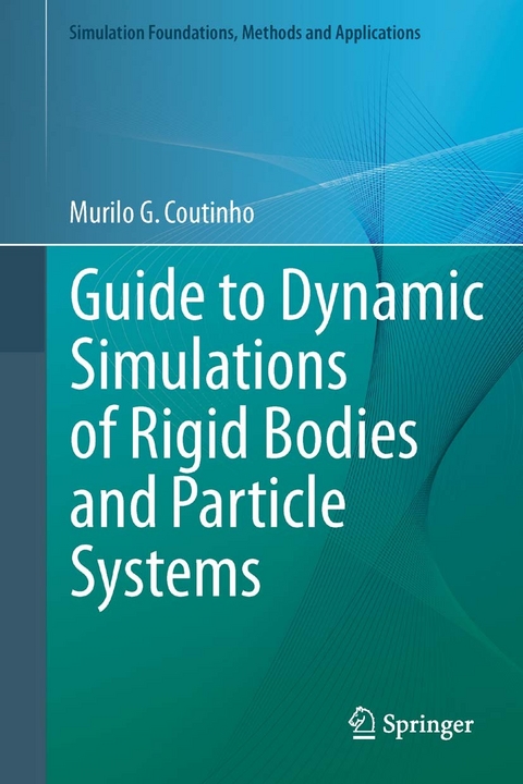 Guide to Dynamic Simulations of Rigid Bodies and Particle Systems -  Murilo G. Coutinho