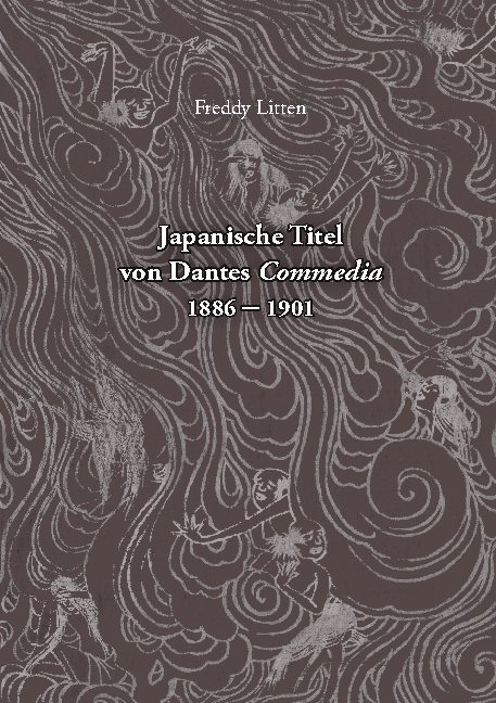 Japanische Titel von Dantes Commedia 1886-1901 - Freddy Litten