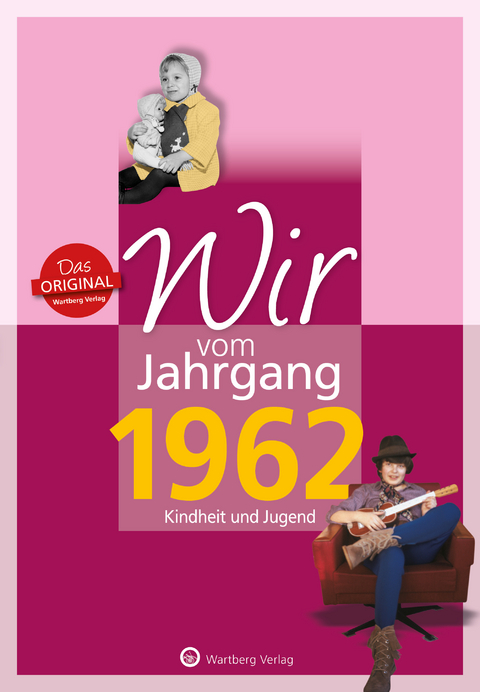 Wir vom Jahrgang 1962 - Kindheit und Jugend - Mike Bartel