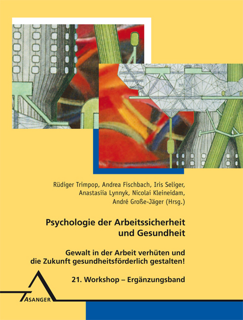 Psychologie der Arbeitssicherheit und Gesundheit - 