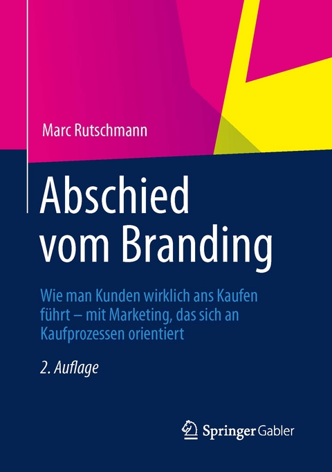 Abschied vom Branding - Marc Rutschmann