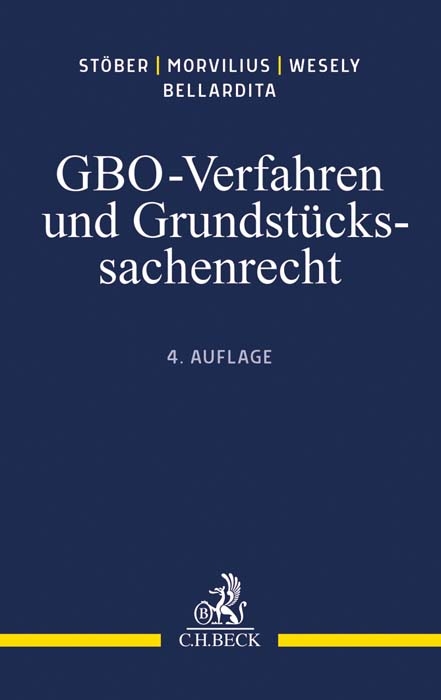 GBO-Verfahren und Grundstückssachenrecht - Theodor Morvilius, Anahita Wesely, Allesandro Bellardita