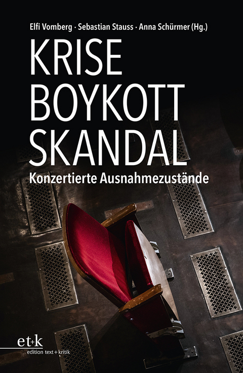 Krise – Boykott – Skandal - 