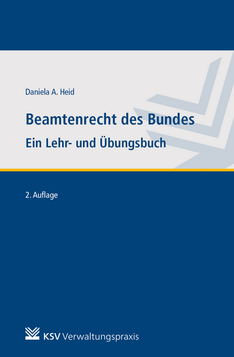 Beamtenrecht des Bundes - Daniela A Heid