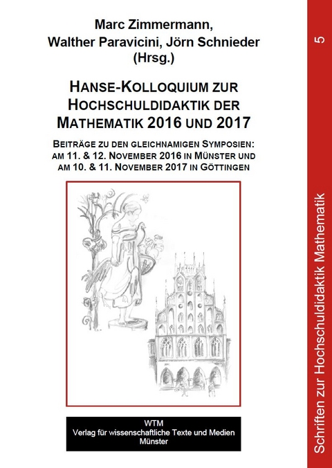 Hanse-Kolloquium zur Hochschuldidaktik der Mathematik 2016 und 2017 - 