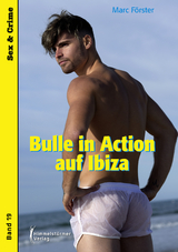 Bulle in Action auf Ibiza - Marc Förster