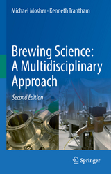 Brewing Science: A Multidisciplinary Approach - Mosher, Michael; Trantham, Kenneth