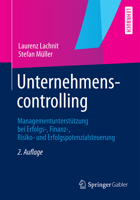 Unternehmenscontrolling -  Laurenz Lachnit,  Stefan Müller