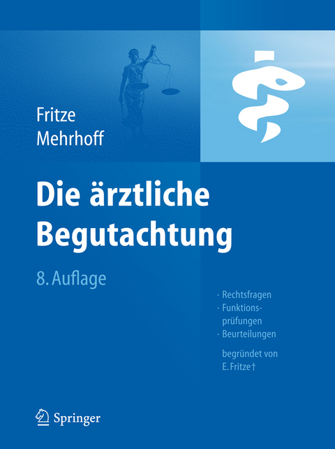 Die Ärztliche Begutachtung - 