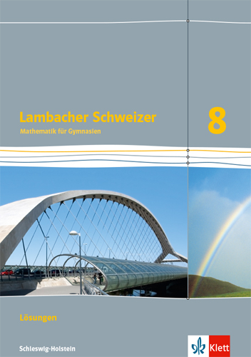 Lambacher Schweizer Mathematik 8. Ausgabe Schleswig-Holstein