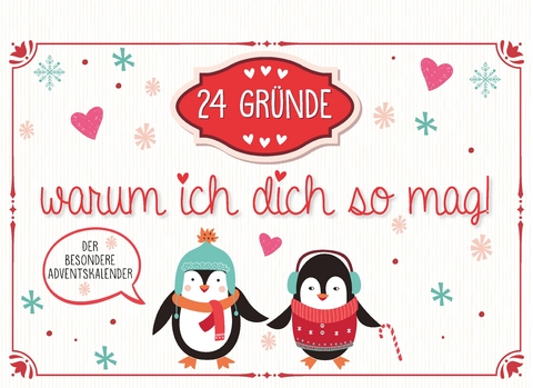 24 Gründe, warum ich dich so mag. Der besondere Adventskalender