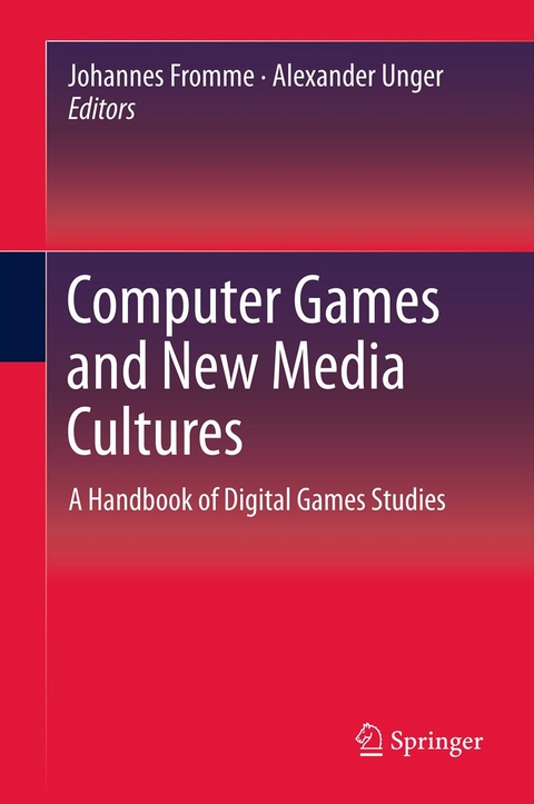 Computer Games and New Media Cultures - 