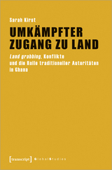 Umkämpfter Zugang zu Land - Sarah Kirst