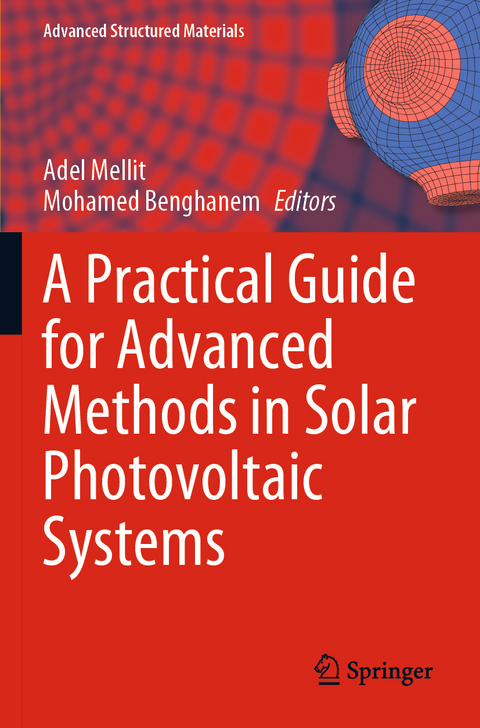 A Practical Guide for Advanced Methods in Solar Photovoltaic Systems - 