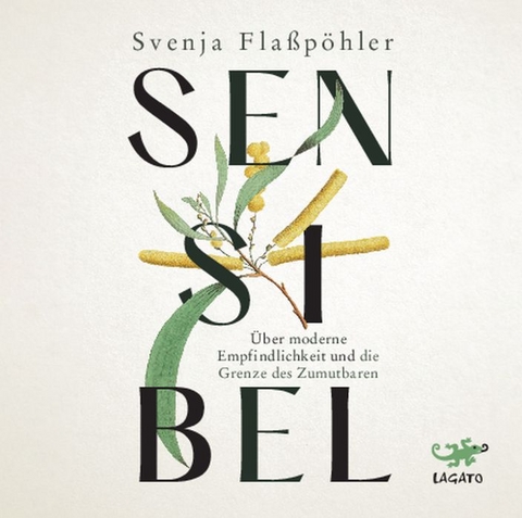 Sensibel - Svenja Flaßpöhler