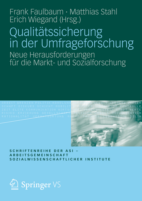 Qualitätssicherung in der Umfrageforschung - 