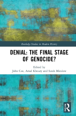 Denial: The Final Stage of Genocide? - 