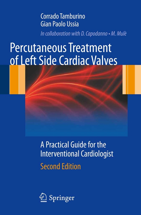 Percutaneous Treatment of Left Side Cardiac Valves - Corrado Tamburino, Gian Paolo Ussia