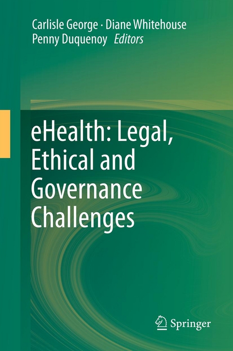 eHealth: Legal, Ethical and Governance Challenges - 