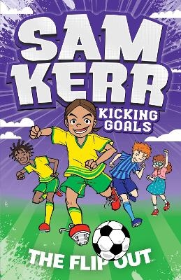 The Flip Out - Sam Kerr, Fiona Harris