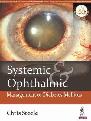 Systemic & Ophthalmic Management of Diabetes Mellitus - Chris Steele