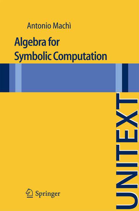 Algebra for Symbolic Computation -  Antonio Machi