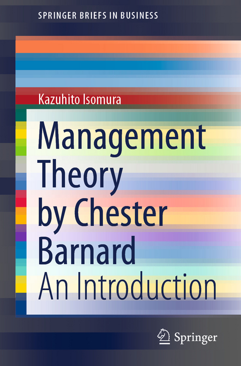 Management Theory by Chester Barnard - Kazuhito Isomura