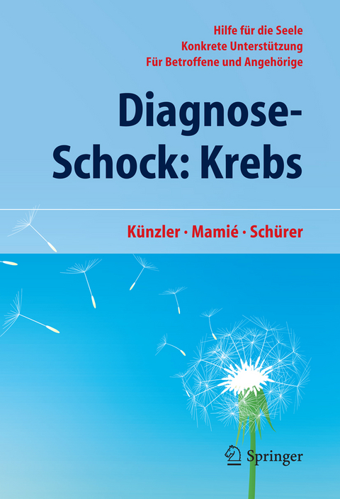 Diagnose-Schock: Krebs - Alfred Künzler, Stefan Mamié, Carmen Schürer