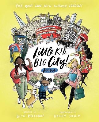 Little Kid, Big City London - Beth Beckman, Holley Maher