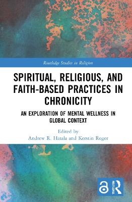 Spiritual, Religious, and Faith-Based Practices in Chronicity - 