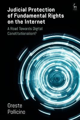 Judicial Protection of Fundamental Rights on the Internet - Oreste Pollicino