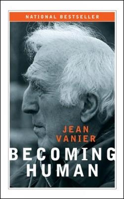 Becoming Human - Jean Vanier