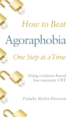 How to Beat Agoraphobia - Pamela Myles-Hooton