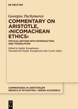 Commentary on Aristotle, ›Nicomachean Ethics‹ - Georgios Pachymeres