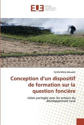 Conception d'un dispositif de formation sur la question foncière - Cyrille Mbira Abouem